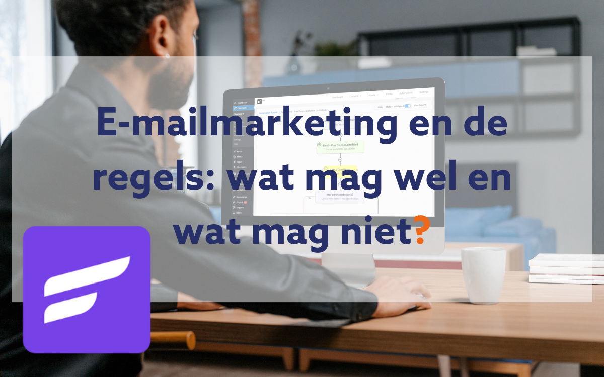 E-mailmarketing en de regels: wat mag wel en wat mag niet?